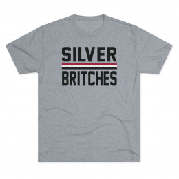 Silver Britches T-Shirt | Unisex Tri-Blend Crew Tee